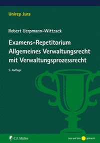 Abbildung von: Examens-Repetitorium Allgemeines Verwaltungsrecht mit Verwaltungsprozessrecht - C.F. Müller