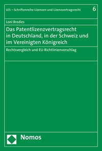 Abbildung von: Das Patentlizenzvertragsrecht in Deutschland, in der Schweiz und im Vereinigten Königreich - Nomos