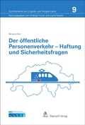 Cover: Der &ouml;ffentliche Personenverkehr - Haftung und Sicherheitsfragen - St&auml;mpfli Verlag