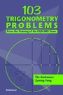 Cover: 103 Trigonometry Problems - Birkhauser Boston Inc