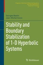 Cover: Stability and Boundary Stabilization of 1-D Hyperbolic Systems - Birkhäuser