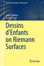 Cover: Dessins d'Enfants on Riemann Surfaces - Springer