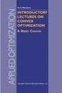 Cover: Introductory Lectures on Convex Optimization - Springer