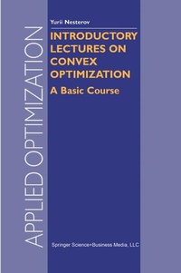 Enlarge image Cover: Introductory Lectures on Convex Optimization - Springer