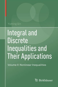 Enlarge image Cover: Integral and Discrete Inequalities and Their Applications - Birkhäuser