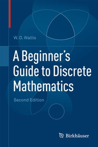 Enlarge image Cover: A Beginner's Guide to Discrete Mathematics - Birkhauser Boston Inc