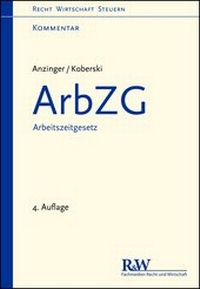 Abbildung von: ArbZG - Arbeitszeitgesetz - Fachmedien Recht und Wirtschaft