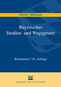 Cover: Bayerisches Stra&szlig;en- und Wegegesetz - KSV Medien