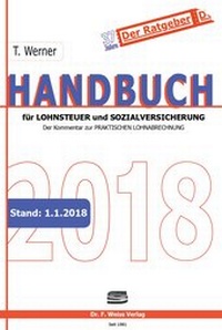 Abbildung von: Handbuch für Lohnsteuer und Sozialversicherung 2018 - F. Weiss