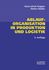 Abbildung von: Ablauforganisation in Produktion und Logistik - Schäffer-Poeschel