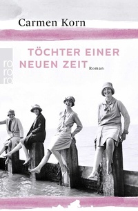 Abbildung von: Töchter einer neuen Zeit - Rowohlt Taschenbuch