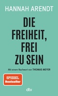 Cover: Die Freiheit, frei zu sein - dtv