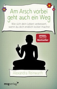 Abbildung von: Am Arsch vorbei geht auch ein Weg - mvg Verlag