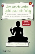 Cover: Am Arsch vorbei geht auch ein Weg - mvg Verlag