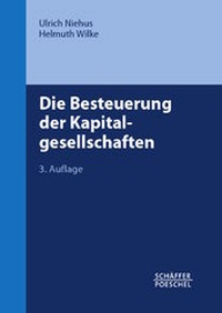 Abbildung von: Die Besteuerung der Kapitalgesellschaften - Schäffer-Poeschel