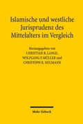 Cover: Islamische und westliche Jurisprudenz des Mittelalters im Vergleich - Mohr Siebeck