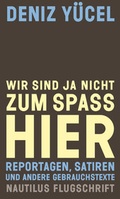 Cover: Wir sind ja nicht zum Spa&szlig; hier - Edition Nautilus