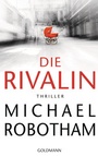 Cover: Die Rivalin - Goldmann