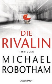 Enlarge image Cover: Die Rivalin - Goldmann