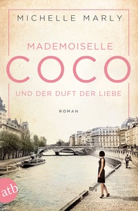 Abbildung von: Mademoiselle Coco und der Duft der Liebe - Aufbau Taschenbuch