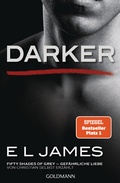 Cover: Darker - Fifty Shades of Grey. Gef&auml;hrliche Liebe von Christian selbst erz&auml;hlt - Goldmann