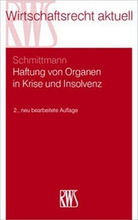 Abbildung von: Haftung von Organen in Krise und Insolvenz - RWS