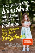 Cover: Das gew&uuml;nschteste Wunschkind aller Zeiten treibt mich in den Wahnsinn - Beltz
