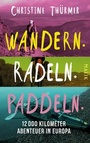 Cover: Wandern. Radeln. Paddeln.