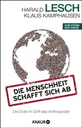 Cover: Die Menschheit schafft sich ab - Knaur