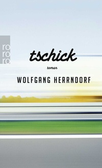Abbildung von: Tschick - Rowohlt Taschenbuch