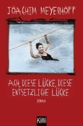 Cover: Ach, diese L&uuml;cke, diese entsetzliche L&uuml;cke - Kiepenheuer & Witsch