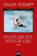 Cover: Ach, diese L&uuml;cke, diese entsetzliche L&uuml;cke - Kiepenheuer & Witsch