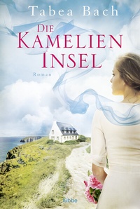 Abbildung von: Die Kamelien-Insel - Bastei Lübbe