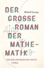 Cover: Der große Roman der Mathematik - C.H.BECK