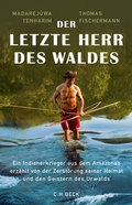 Cover: Der letzte Herr des Waldes - C.H.BECK
