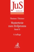 Abbildung von: Mustertexte zum Zivilprozess Band II: Besondere Verfahren erster und zweiter Instanz, Relationstechnik - C.H.BECK