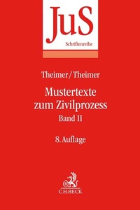 Abbildung von: Mustertexte zum Zivilprozess Band II: Besondere Verfahren erster und zweiter Instanz, Relationstechnik - C.H.BECK