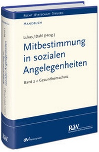 Abbildung von: Mitbestimmung in sozialen Angelegenheiten - Fachmedien Recht und Wirtschaft
