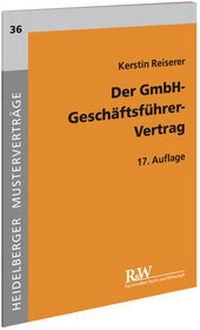 Abbildung von: Der GmbH-Geschäftsführer-Vertrag - Fachmedien Recht und Wirtschaft