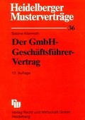 Cover: Der GmbH-Gesch&auml;ftsf&uuml;hrer-Vertrag - Fachmedien Recht und Wirtschaft