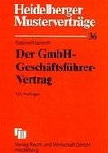 Cover: Der GmbH-Gesch&auml;ftsf&uuml;hrer-Vertrag - Fachmedien Recht und Wirtschaft