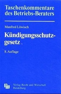 Enlarge image Cover: Kommentar zum KündigungsschutzgeSetz - Fachmedien Recht und Wirtschaft