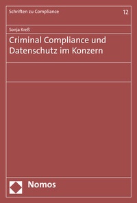 Abbildung von: Criminal Compliance und Datenschutz im Konzern - Nomos