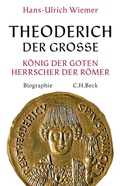 Bild: Theoderich der Gro&szlig;e - C.H.BECK