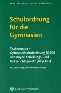 Abbildung von: Schulordnung für die Gymnasien - Carl Link Verlag