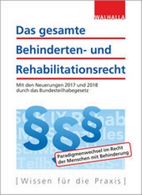 Abbildung von: Das gesamte Behinderten- und Rehabilitationsrecht - Ausgabe 2017/2018 - Walhalla