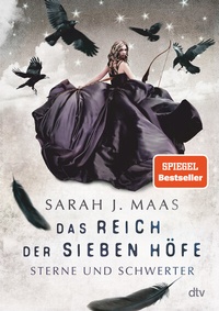 Abbildung von: Das Reich der sieben Höfe - Sterne und Schwerter - dtv