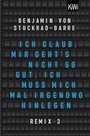 Cover: Ich glaub, mir geht's nicht so gut, ich muss mich mal irgendwo hinlegen - Kiepenheuer & Witsch