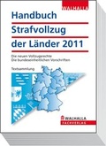 Bild: Handbuch Strafvollzug der L&auml;nder Ausgabe 2011 - Walhalla