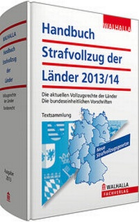 Abbildung von: Handbuch Strafvollzug der Länder Ausgabe 2013/2014 - Walhalla